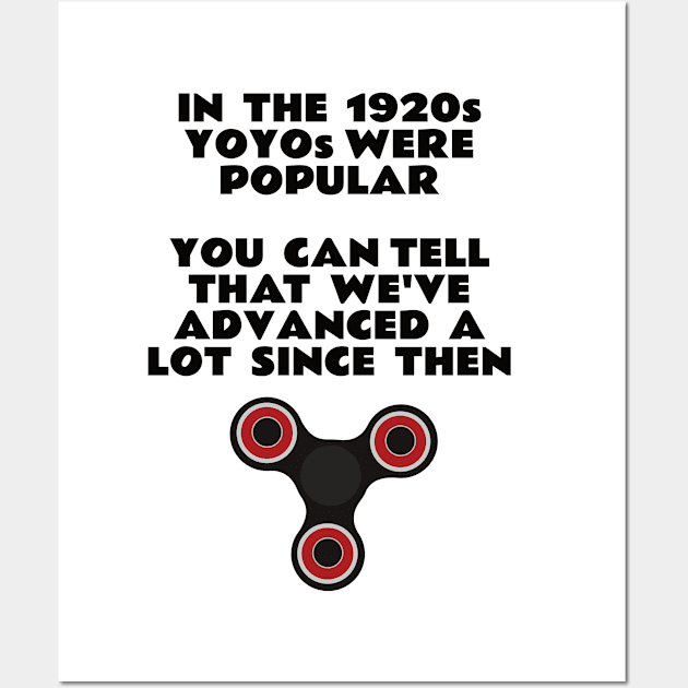 In the 1920s YOYOs Were Popular, I Can Tell We've Advanced A Lot Since Then Wall Art by emojiawesome